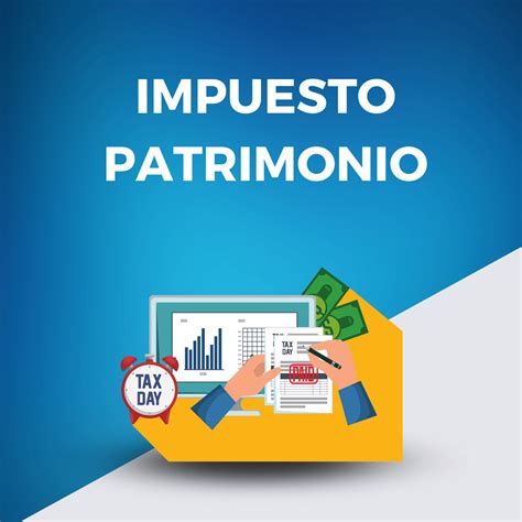 Impuesto Sobre El Patrimonio Si Es Que Tienes Est Obligaci N Precio