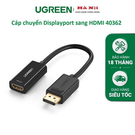 C P Chuy N I Displayport Dp Sang Hdmi K M Ugreen Cao C P