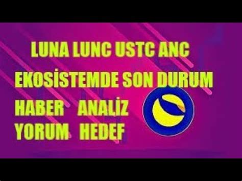 LUNA LUNC USTC ANC COİN SON DAKİKA HABER ANALİZ YORUM YAKIM YouTube