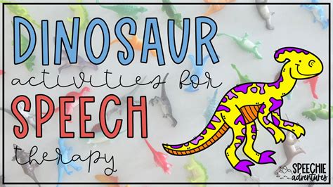 Dinosaur Activities For Speech Therapy