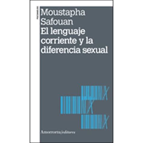 El Lenguaje Corriente Y La Diferencia Sexual Autoayuda Libros