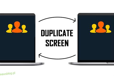 Jak Zduplikowa Ekran W Systemie Windows