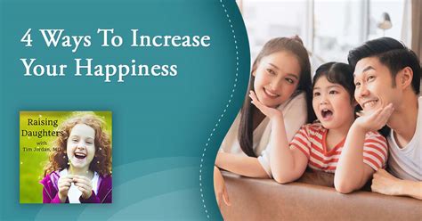 4 Ways To Increase Your Happiness