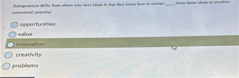 Solved Antrepreneurs Differ From Others Who Have Ideas In