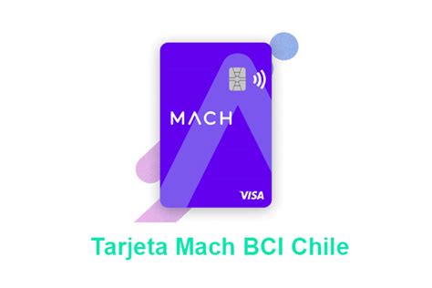 Tarjeta Mach BCI Chile Qué es y cómo solicitarla 2024