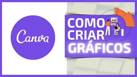 Como Criar Gr Ficos No Canva Youtube