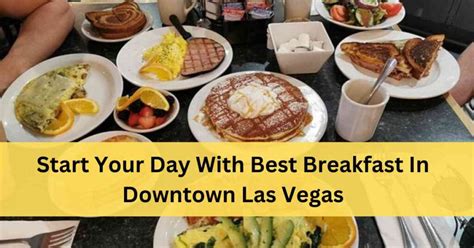 12 Must Try Best Breakfast In Downtown Las Vegas2025