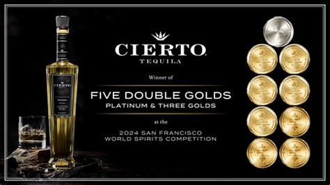 Cierto Tequila Wins Five Double Gold Medals At The San Francisco