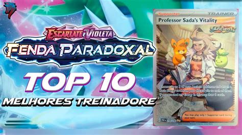 Top Melhores Cartas De Treinador Pok Mon De Fenda Paradoxal Youtube