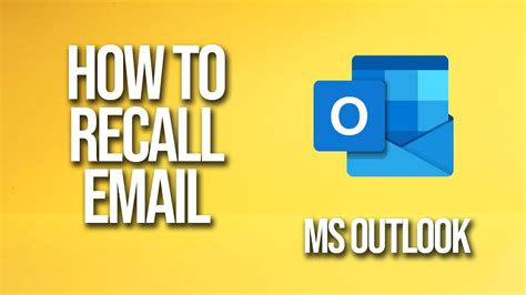 How To Recall Email Microsoft Outlook Tutorial Youtube