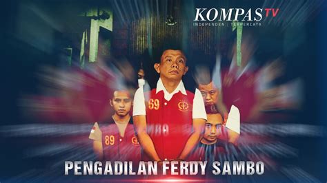 Live Sidang Tanggapan Eksepsi Ferdy Sambo Dan Putri Candrawathi Dan