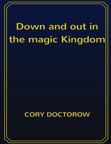 Down And Out In The Magic Kingdom 85 X 11 Doctorow Cory