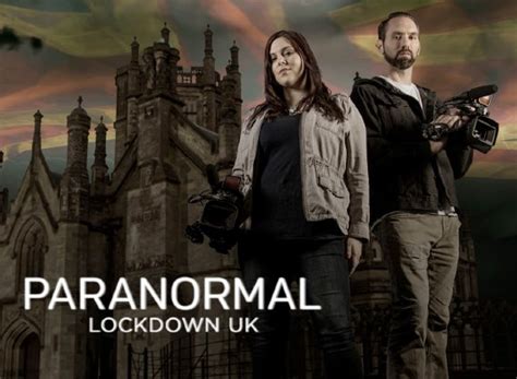 Paranormal Lockdown Uk Season Episodes List Next Episode