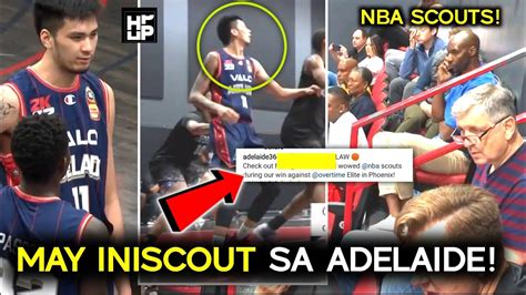 Napa Wow Daw Ang Mga Nba Scout Sa Player Na Ito Ng Adelaide Ers At