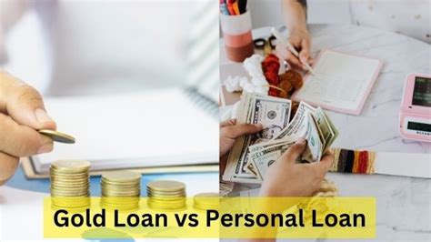 Gold Loan Vs Personal Loan Which One Is Better The Business Blaze