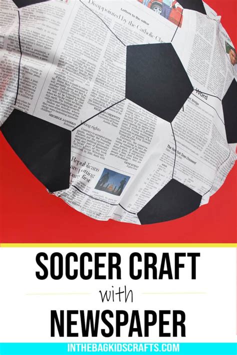 Soccer Ball Craft {from Recycled Newspaper!} • In the Bag Kids' Crafts