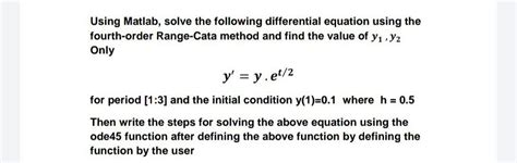 Solved Using Matlab Solve The Following Differential Chegg