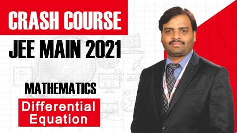 Jee Main Crash Course 2021 Mathematics Differential Equation Youtube