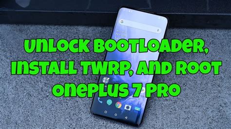 How To Unlock Bootloader Install Twrp And Root Oneplus Pro