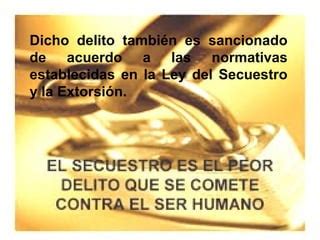 La Extorsion Y El Secuestro Ppt