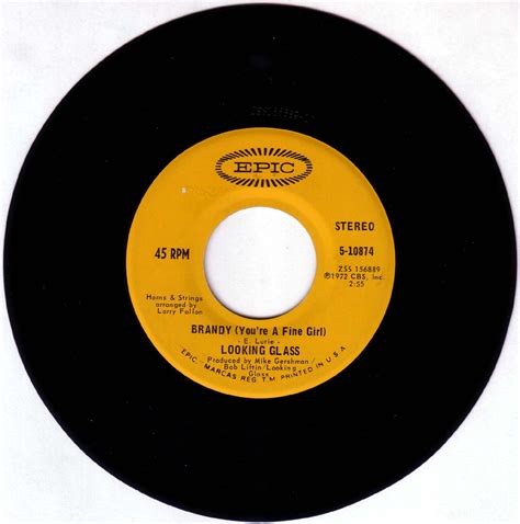 Reliving The 70s Favorite 45s Brandy You Re A Fine Girl By Looking Glass 1972