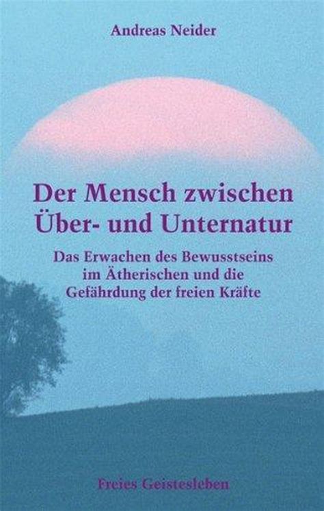 Der Mensch zwischen Über und Unternatur Tweedehands BoekenBalie