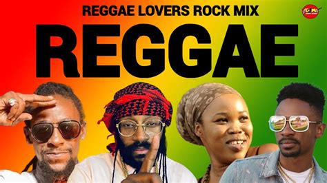 Reggae Mix Reggae Lovers Rock Mix Jah Cure Tarrus Riley Chris