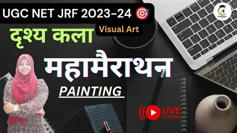 UGC NET JRF VISUAL ARTS Target JRF 2023 Painting Class Live