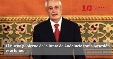 El Nuevo Gobierno De La Junta De Andaluc A Toma Posesi N Este Lunes