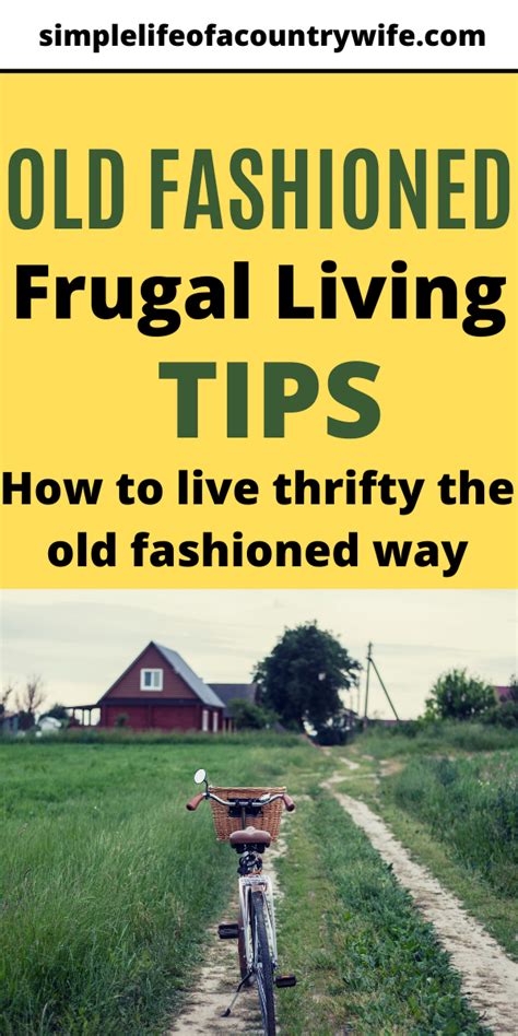 Old Fashioned Frugal Living Living Thrifty And Frugal Simple Life