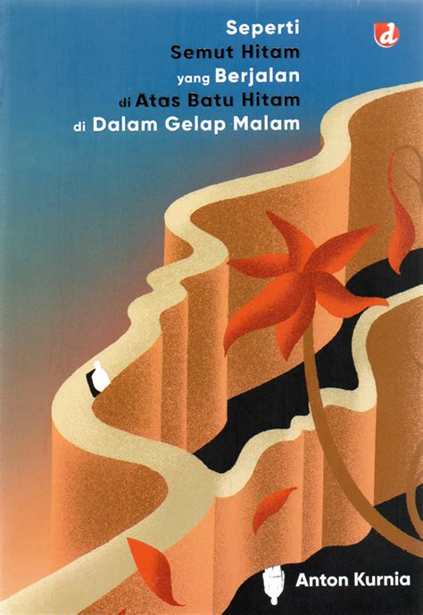 Jual Buku Seperti Semut Hitam Yang Berjalan Di Atas Batu Hitam Di Dalam