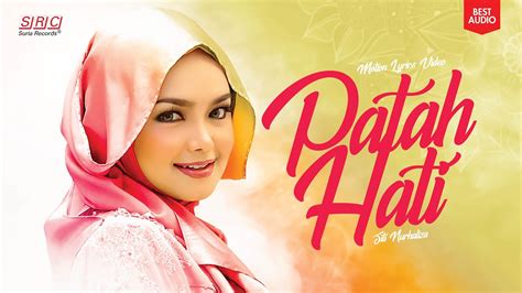 Siti Nurhaliza Patah Hati Motion Lyrics Video Best Audio YouTube