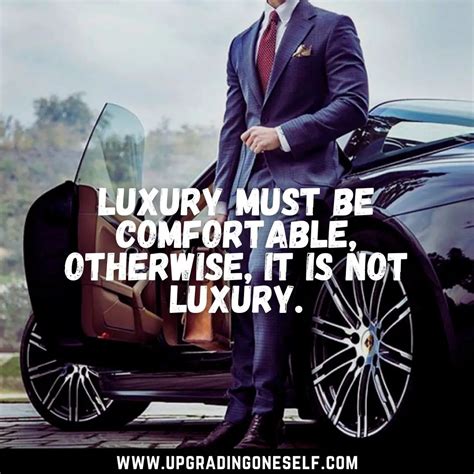 Top 15 Quotes About Luxury To Blow Your Mind