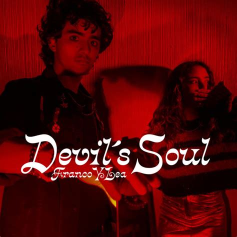 Devil´s Soul Song And Lyrics By Franco And Lea Spotify