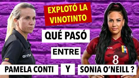 Explot Sonia O Neill Contra Pamela Conti Crisis En La Vinotinto