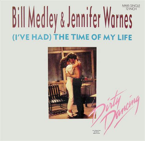 Album I Ve Had The Time Of My Life De Bill Medley Jennifer Warnes Sur