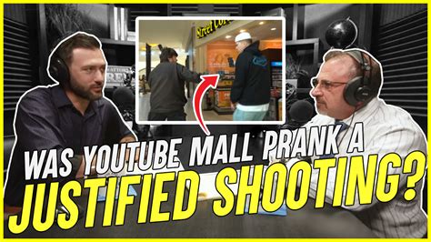 Youtube Mall Prank Shooting Justified As Self Defense Attorneys On Retainer