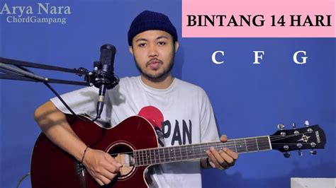 Chord Gampang Bintang 14 Hari KANGEN BAND By Arya Nara Tutorial