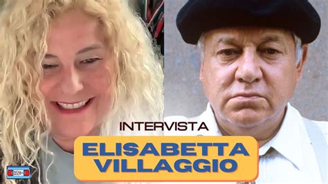 Elisabetta Villaggio Parla Del Rapporto Del Pap Paolo Con Gigi Reder E