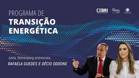 Programa de Transição Energética Leila Sterenberg entrevista Rafaela