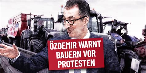 Özdemir warnt Bauern vor Protesten Münzenmaiers Magazin