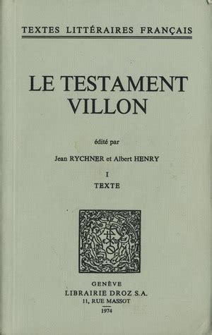 Le Testament Villon I Texte By Fran Ois Villon Goodreads