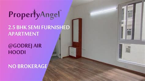 2 5 BHK Semi Furnished Apartment Godrej Air Hoodi PropertyAngel