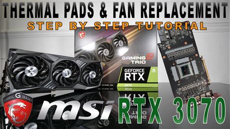 Msi Rtx Gaming X Trio Thermal Pads Fan Replacement