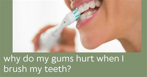 Why Do My Gums Hurt When I Brush My Teeth Saxon Dentistry