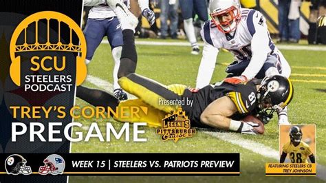 Pittsburgh Steelers Vs New England Patriots Preview