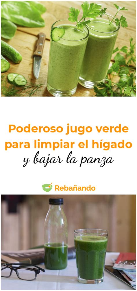 Prepara Un Poderoso Jugo Verde Para Limpiar El Hígado Y Bajar La Panza