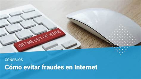 ¿cómo Evitar Fraudes En Internet Estafas Usadas En 2023