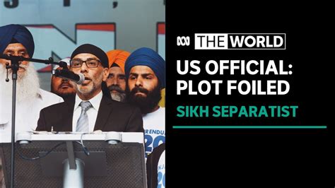 Alleged Plot To Kill Sikh Separatist In Us Thwarted The World Youtube