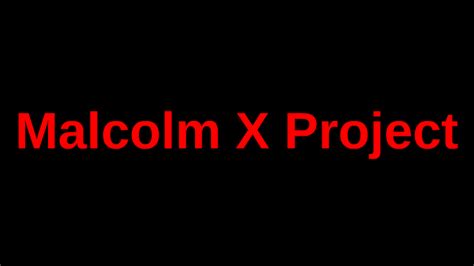 Malcom X Project By Straight Outta Mr Smith 7th Period Class On Prezi